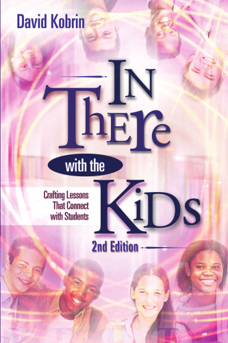 In There With The Kids: Crafting Lessons That Connect With Students