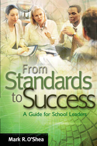 From Standards to Success: A Guide for School Leaders