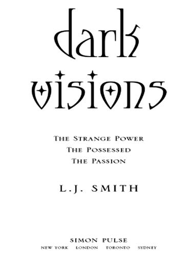 Dark Visions: The Strange Power; The Possessed; The Passion
