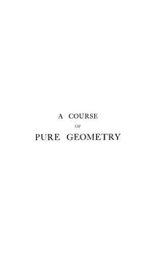 A course of pure geometry