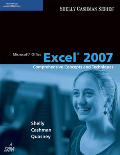Microsoft Office Excel 2007: Comprehensive Concepts and Techniques