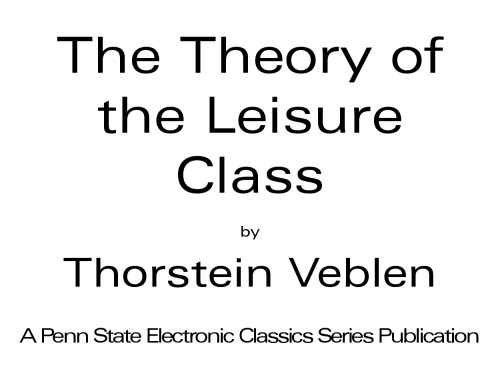 The Theory Of The Leisure Class