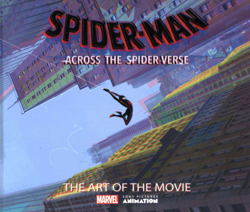 Spider-Man: Across the Spider-Verse: The Art of the Movie