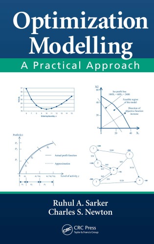 Optimization Modelling: A Practical Approach