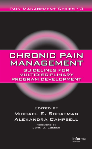 Chronic Pain Management: Guidelines for Multidisciplinary Program Development (Pain Management)