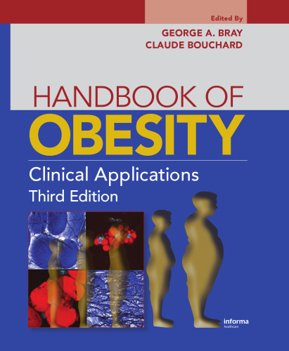 Handbook of Obesity: Clinical Applications, Third Edition