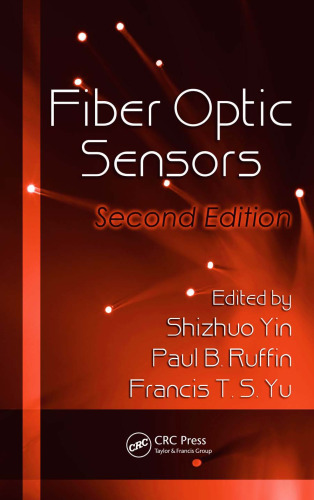 Fiber Optic Sensors, Second Edition (Optical Science and Engineering Series)