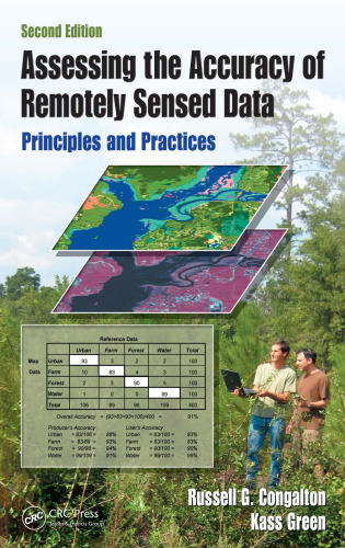 Assessing the Accuracy of Remotely Sensed Data: Principles and Practices, Second Edition (Mapping Science)