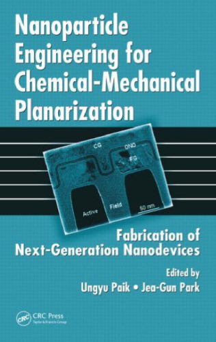 Nanoparticle Engineering for Chemical-Mechanical Planarization: Fabrication of Next-Generation Nanodevices