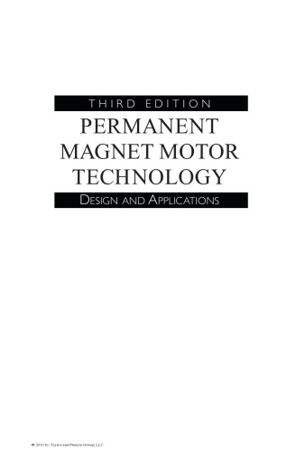 Permanent Magnet Motor Technology: Design and Applications, Third Edition