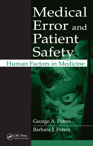 Medical Error and Patient Safety: Human Factors in Medicine