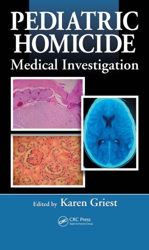 Pediatric Homicide: Medical Investigation