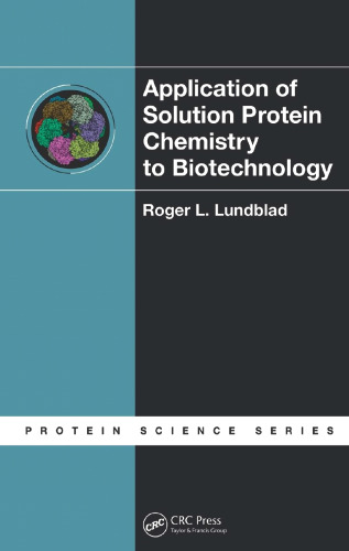 Application of Solution Protein Chemistry to Biotechnology (Protein Science)