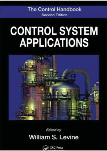 The Control Handbook: Control System Applications, Second Edition (Electrical Engineering Handbook)