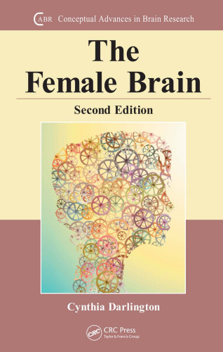 The Female Brain, Second Edition (Conceptual Advances in Brain Research)