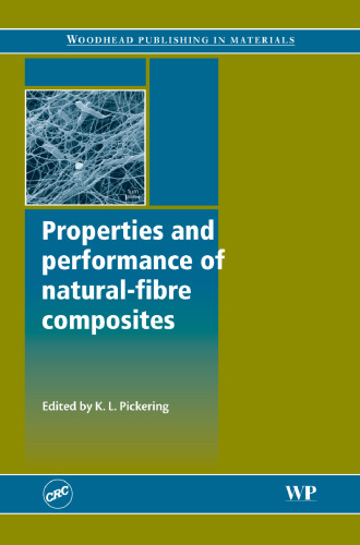 Properties and Performance of Natural-Fibre Composites (Woodhead Publishing in Materials)