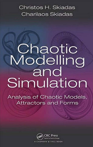 Chaotic Modelling and Simulation