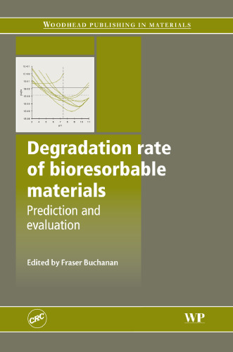 Degradation Rate of Bioresorbable Materials: Prediction and Evaluation