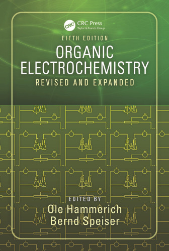 Organic Electrochemistry: Revised and Expanded