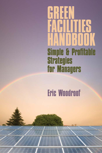 Green Facilities Handbook: Simple and Profitable Strategies for Managers