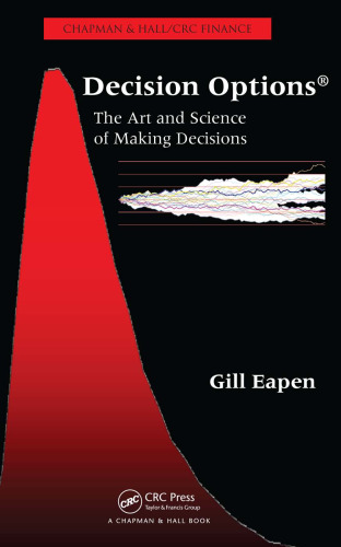 Decision Options: The Art and Science of Making Decisions