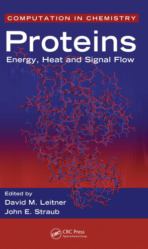Proteins: Energy, Heat and Signal Flow (Computation in Chemistry)