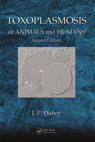 Toxoplasmosis of Animals and Humans, Second Edition