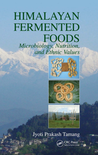 Himalayan Fermented Foods: Microbiology, Nutrition, and Ethnic Values