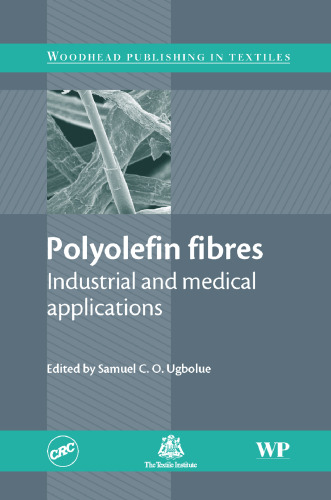 Polyolefin Fibres: Industrial and Medical Applications (Woodhead Publishing in Textiles)
