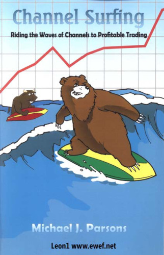 Channel Surfing: Riding the Waves of Channels to Profitable Trading