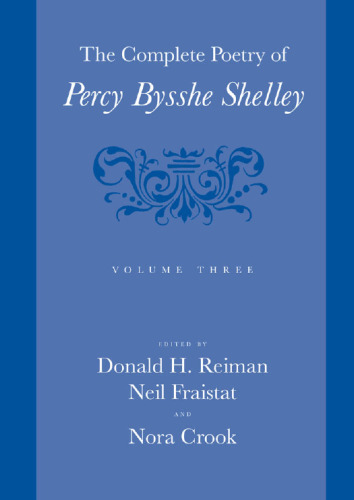 The Complete Poetry of Percy Bysshe Shelley (Volume 3)