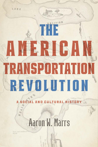 American Transportation Revolution: A Social and Cultural History