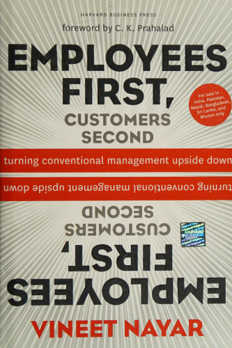 Employees First, Customers Second: Turning Conventional Management Upside Down