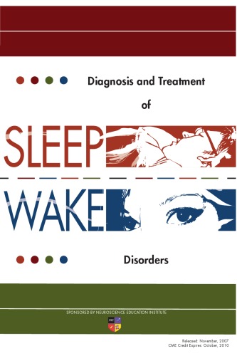 Diagnosis and Treatment of Sleep Wake Disorders