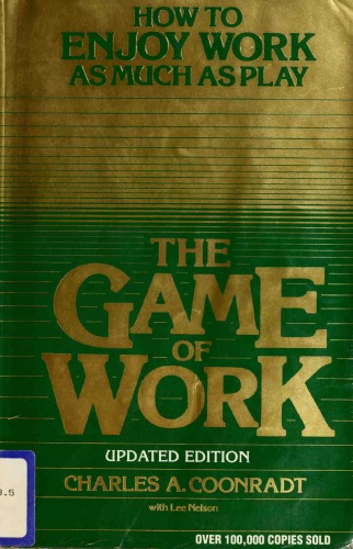 The Game of Work Charles Coonradt