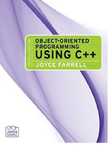 Object-Oriented Programming Using C++ , Fourth Edition