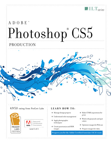 Photoshop CS5: Production, Student Manual
