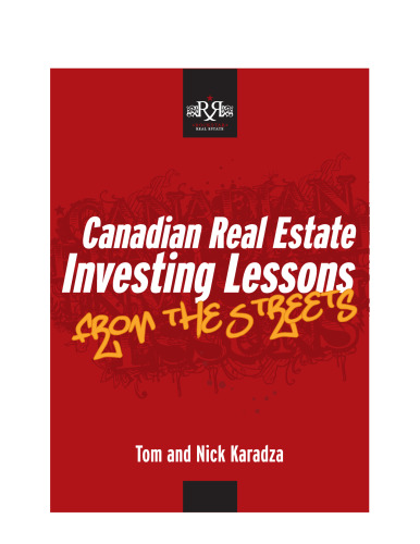 Canadian Real Estate Investing Lessons "From The Streets"
