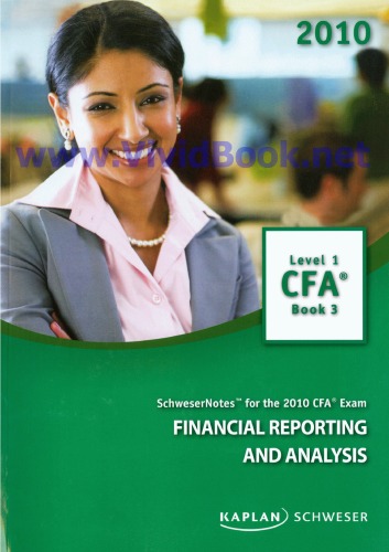 Schwesernotes for the 2010 CFA Exam Financial Reporting and Analysis