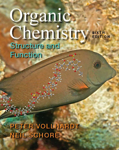 Organic Chemistry: Structure and Function, 6th Edition