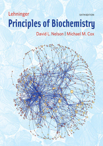 Lehninger Principles of Biochemistry, 6th Edition