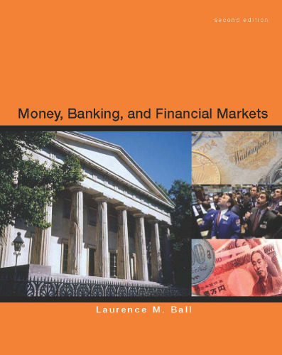 Money, Banking and Financial Markets , Second Edition