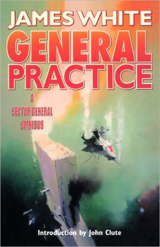 General Practice: A Sector General Omnibus