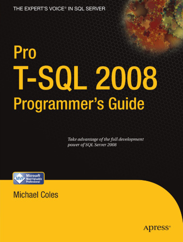 Pro T-SQL 2008 Programmer's Guide (Expert's Voice in SQL Server)