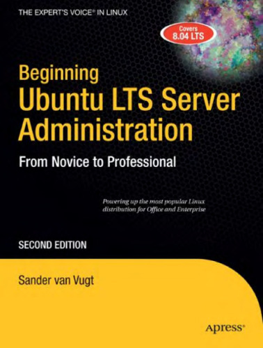 Beginning Ubuntu LTS Server Administration: From Novice to Professional, Second Edition