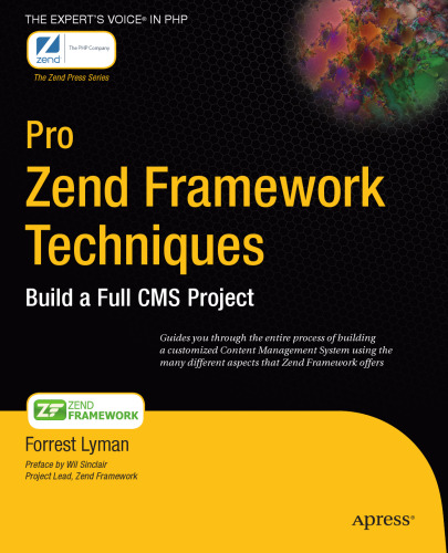 Pro Zend Framework Techniques: Build a Full CMS Project