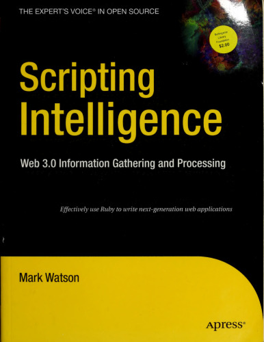 Scripting Intelligence: Web 3.0 Information Gathering and Processing