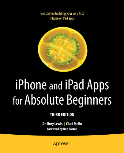 iPhone and iPad Apps for Absolute Beginners, iOS 5 Edition