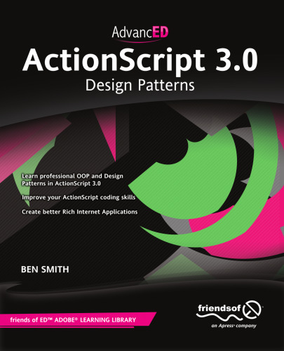 Advanced Actionscript 3.0: Design Patterns