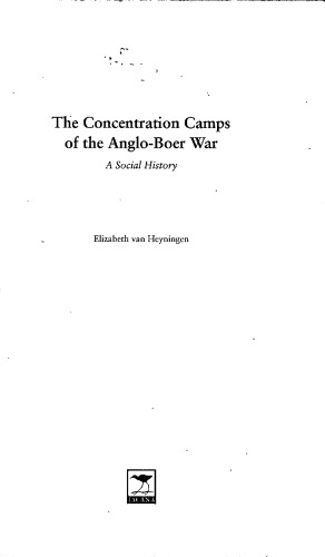 The Concentration Camps of the Anglo-Boer War: A Social History